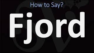 How to Pronounce Fjord CORRECTLY [upl. by Ynots]