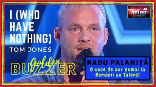 Radu Palaniță  Cover Tom Jones  I Who Have Nothing with LYRICS  Romanias Got Talent [upl. by Alliuqahs]