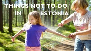 10 Things NOT to Do in Estonia [upl. by Doro]