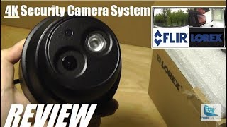 REVIEW LOREX FLIR 4K Ultra HD NVR Security Camera System [upl. by Tarrel387]