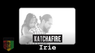 Katchafire  Irie Official Video [upl. by Eeuqram314]