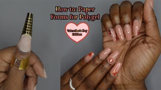 How to Use Paper Forms With Polygel  VERY DETAILED TUTORIAL w Bloopers [upl. by Pepito]