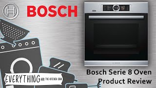 Bosch Oven Series 8 HBG6764 Oven Review [upl. by Nibla]