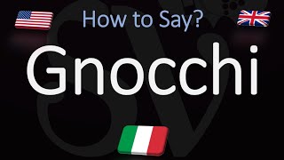 How to Pronounce Gnocchi CORRECTLY English amp Italian Pronunciation [upl. by Kassandra327]