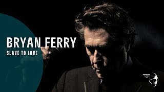 Bryan Ferry  Slave To Love Live in Lyon [upl. by Ecylla60]