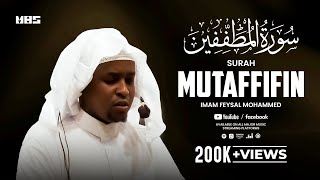 Surah Mutaffifin  Imam Feysal  Audio Quran Recitation  Mahdee Hasan Studio [upl. by Elleval]