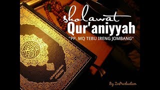 SHOLAWAT QURANIYYAH  PP MQ TEBU IRENG JOMBANG [upl. by Polad151]