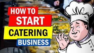 How to Start a Catering Business  Profitable Business Idea for Beginners [upl. by Abdu601]