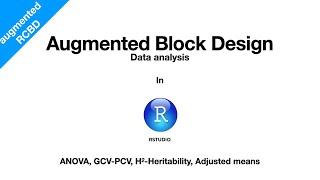 Augmented block design data analysis in R Rstudio [upl. by Otero455]