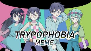 【OMORI】 TRYPOPHOBIA meme [upl. by Dryden84]