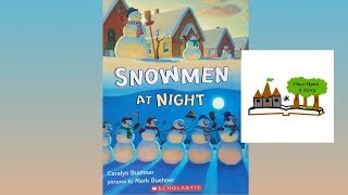 Snowmen at Night by Caralyn Buehner  Childrens Books Read Aloud  Once Upon A Story [upl. by Winna]