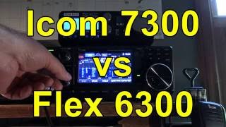 Icom IC 7300 vs Flex 6300  COMPARISON [upl. by Noyk611]