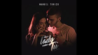 Manuel turizo  Una lady como tu Slowed [upl. by Faustina]