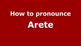 How to pronounce Arete GreekGreece  PronounceNamescom [upl. by Ainahs]