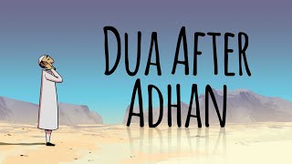 Dua After Adhan [upl. by Aicilyhp630]