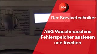 AEG Waschmaschine Fehlerspeicher auslesen und löschen Der Servicetechniker [upl. by Virnelli21]