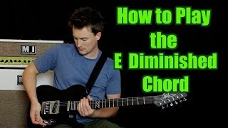 How to Play the E Diminished Chord [upl. by Suravaj]