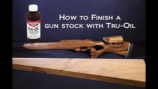 How to finish a gun stock with TruOil [upl. by Enia]