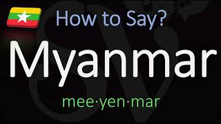 How to Pronounce Myanmar CORRECTLY Country Name Pronunciation [upl. by Eigna]