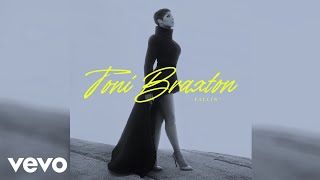 Toni Braxton  Fallin Audio [upl. by Tound415]