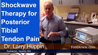 Shockwave Therapy for Posterior Tibial Tendonopathy  Seattle Podiatrist [upl. by Patrice]