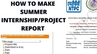 how to prepare summer internship reporthow to make industrial training reportproject report [upl. by Virge]