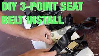 PoF  Ep 10  DIY 3Point Seat Belt Install [upl. by Morris452]