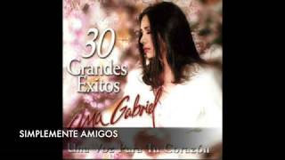 ANA GABRIEL 30 GRANDES EXITOS VOL1 [upl. by Eicaj]