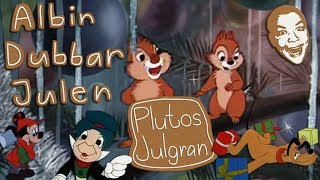 Albin Dubbar Julen Plutos julgran [upl. by Brotherson434]