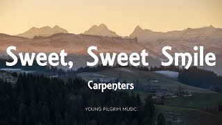 Carpenters  Sweet Sweet Smile Lyrics [upl. by Miculek702]