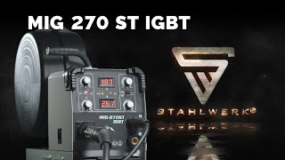 STAHLWERK Videoanleitung Schweißgeräte MIG 270 ST IGBT ZusammenbauProbeschweißenErklärung [upl. by Earaj240]