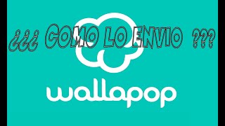 WallaPoP como se compra y envía un articulo [upl. by Ettelliw]