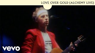 Dire Straits  Love Over Gold Alchemy Live [upl. by Abrahamsen969]