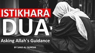 ISTIKHARA DUA ᴴᴰ  Salatul Istikhara Supplication دعاء  Allahs Guidance Salat Al Istikhara [upl. by Delamare301]