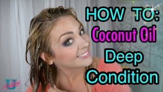 101 How To Deep Condition Your Hair With Coconut Oil [upl. by Yllek]