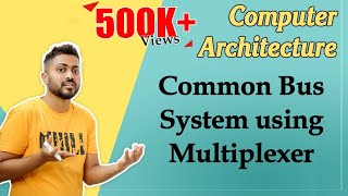 L15 Common bus system using multiplexer  Computer organization and Architecture [upl. by Paynter392]