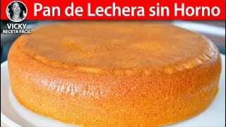 Pan de Lechera sin Horno  VickyRecetaFacil [upl. by Bernice610]