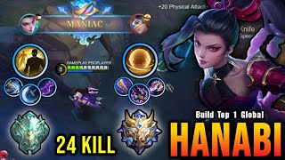 24 Kills  MANIAC Hanabi Best Build in Mythical Honor  Build Top 1 Global Hanabi  MLBB [upl. by Maurine185]