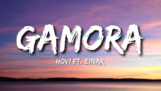 Hov1 ft Einár  Gamora Lyrics [upl. by Eidnim]