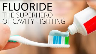 Fluoride The Superhero of Cavity Fighting [upl. by Annoya]