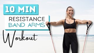 10 min RESISTANCE BAND ARM WORKOUT  Tone Your Upper Body [upl. by Dart]