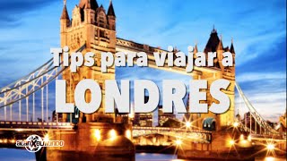 Tips para viajar Londres  Inglaterra 1 [upl. by Crystal56]