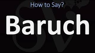 How to Pronounce Baruch CORRECTLY [upl. by Elatia739]