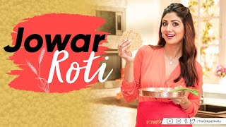 Jowar Roti  Shilpa Shetty Kundra  Healthy Recipes  The Art Of Loving Food [upl. by Seravat496]