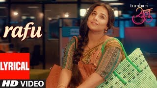 Tumhari Sulu  Rafu Full Song lyrics  Vidya Balan [upl. by Shanleigh]