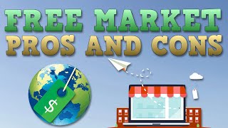 Free Market Economy  Pros and Cons [upl. by Casavant108]