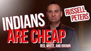 quotIndians are Cheapquot  Russell Peters  Red White and Brown [upl. by Apollo517]