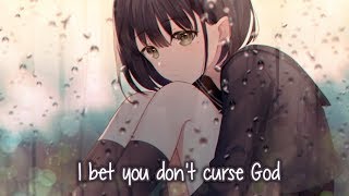 【Nightcore】→ I Bet You Dont Curse God  Lyrics [upl. by Noyahs]