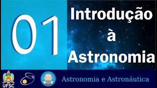 01 Introdução à Astronomia [upl. by Niffirg910]