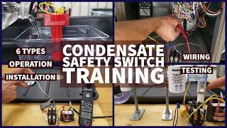 HVAC Condensate Safety Switch Training 6 Types Operation Installation Wiring Testing [upl. by Haela189]